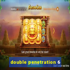 double penetration 6